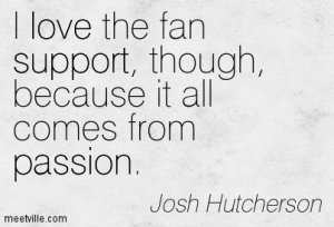 Quotation-Josh-Hutcherson-passion-support-love-Meetville-Quotes-162177