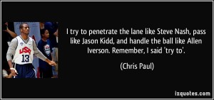 quote-i-try-to-penetrate-the-lane-like-steve-nash-pass-like-jason-kidd-and-handle-the-ball-like-allen-chris-paul-142770[1]