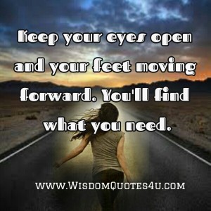 Keep-moving-You-will-find-what-you-need-in-your-Life[1]